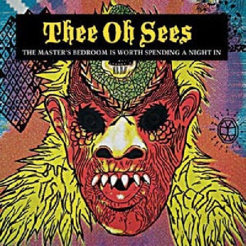 

Виниловая пластинка Thee Oh Sees: The Master's Bedroom Is Worth Spending A Night In