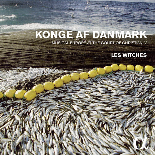 

CD диск Les Witches: Konge Af Danmark: Musical Europe At The Court Of