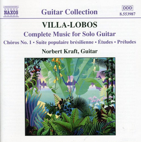 

CD диск Villa-Lobos / Kraft: Complete Music for Solo Guitar