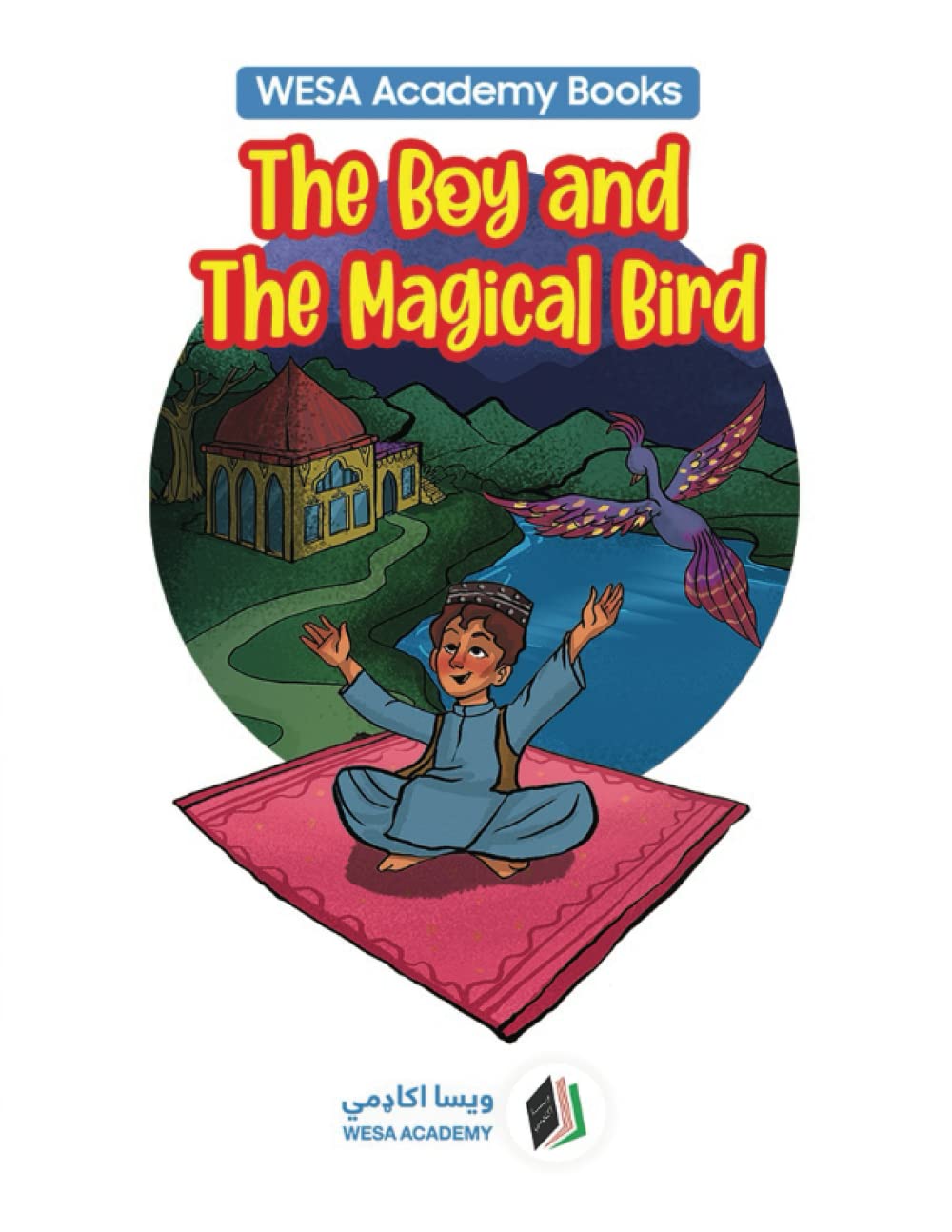

The Boy and The Magical Bird (Independently published)