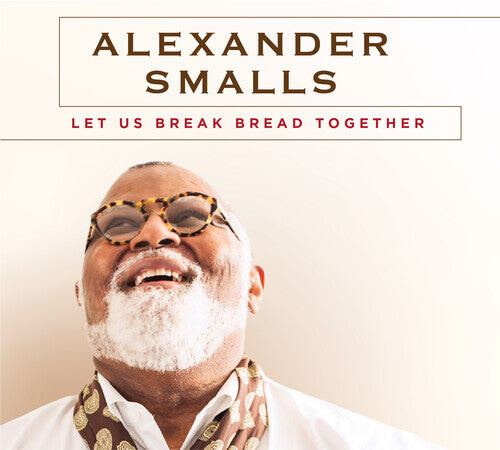 

CD диск Smalls, Alexander: Let Us Break Bread Together