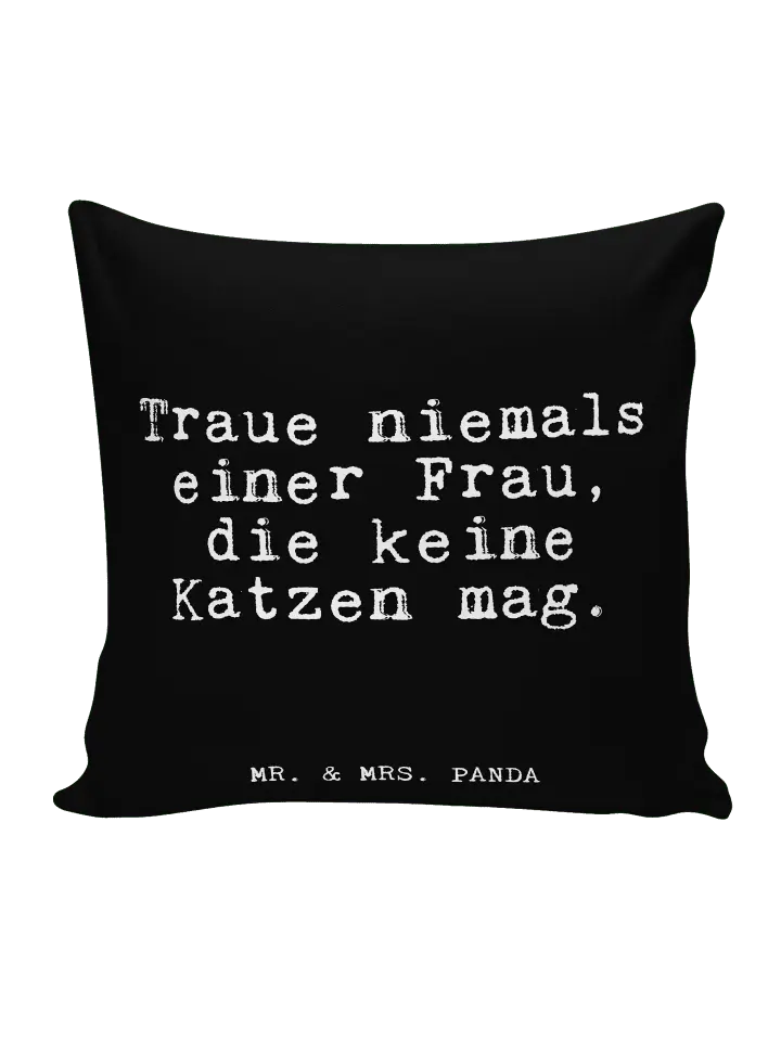 

Подушка Mr & Mrs Panda 40x40 Traue niemals einer Frau, черный