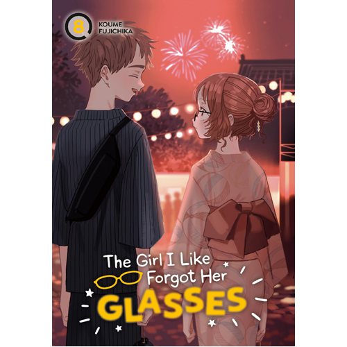 

Книга The Girl I Like Forgot Her Glasses 08