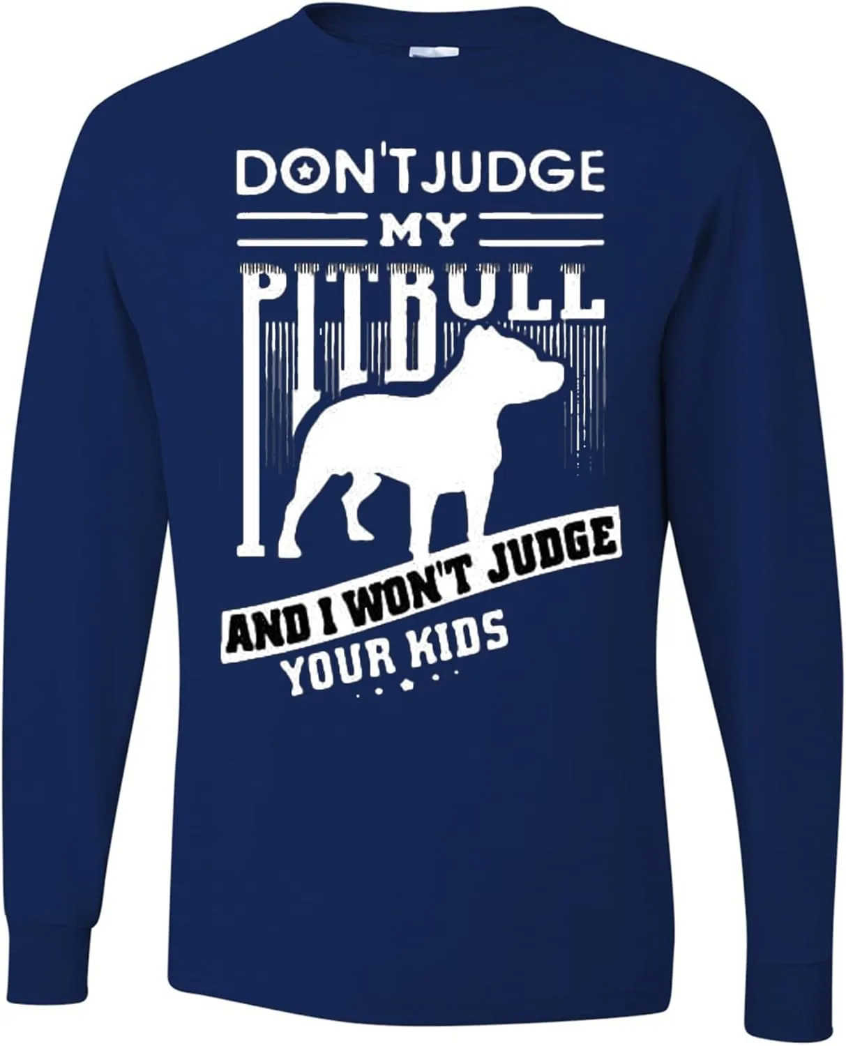 

Футболка с принтом "Dont Judge My Pit Bull and I Wont Jude Your Kids" wild custom apparel