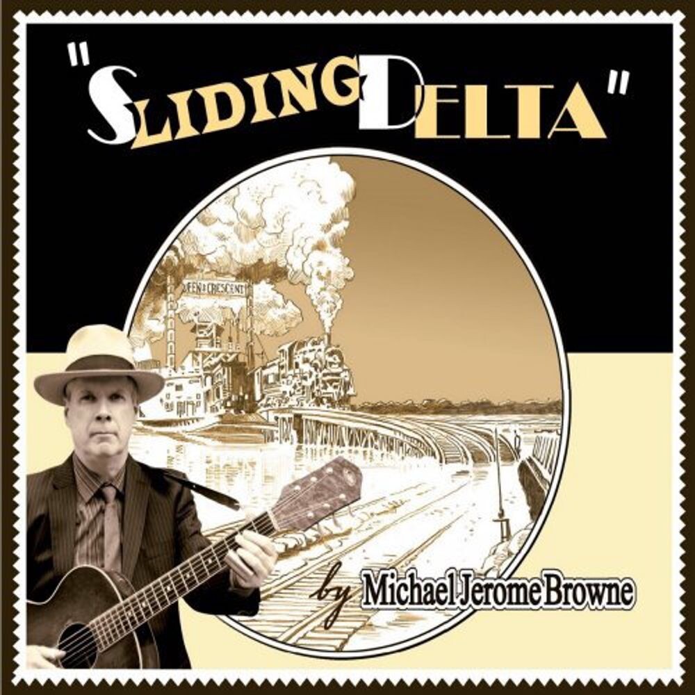 

Диск CD Sliding Delta - Michael Jerome Browne
