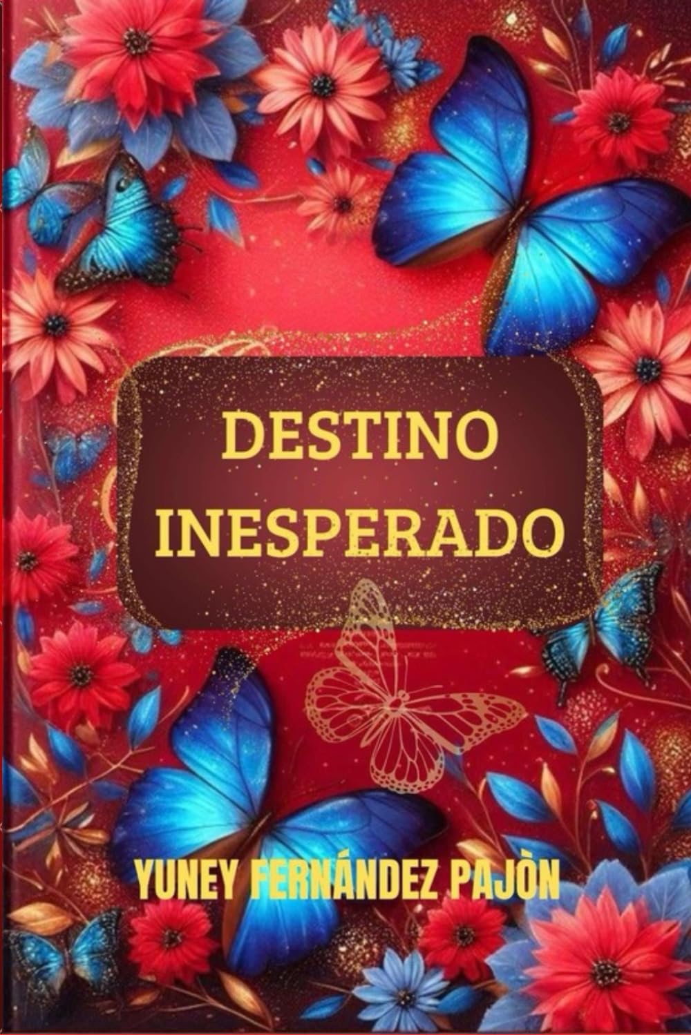 

DESTINO INESPERADO (Spanish Edition) (Independently published)