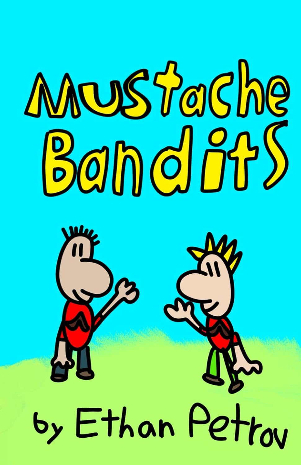 

Mustache Bandits (Independently published)