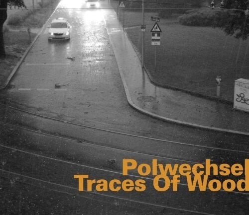 

CD диск Polwechsel: Traces of Wood