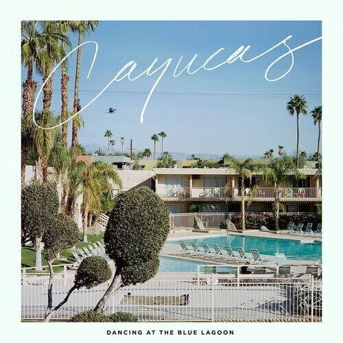 

Виниловая пластинка Cayucas: Dancing At The Blue Lagoon