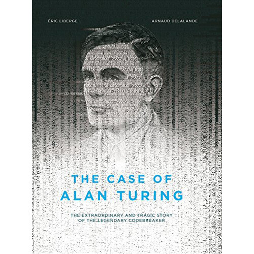 

Книга Case Of Alan Turing, The (Hardback)