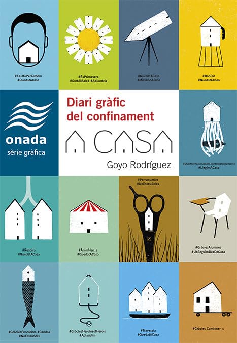 

A casa. Diari gràfic del confinament (Onada Edicions SL)