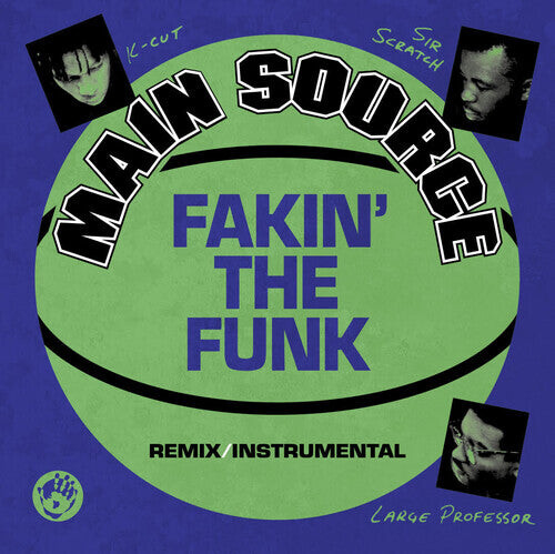 

Сингл 7" Main Source: Fakin' The Funk (Remix) / Fakin' The Funk (Instrumental)