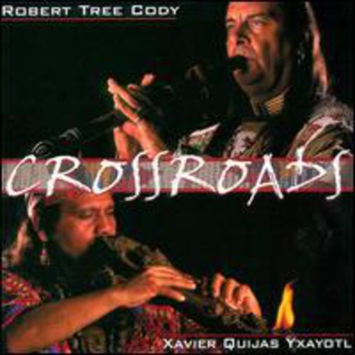 

CD диск Cody, Robert Tree / Yxayotl, Xavier Quijas: Crossroads