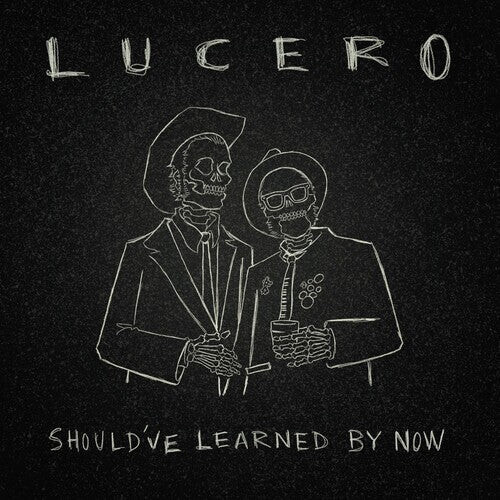 

CD диск Lucero: Should've Learned By Now