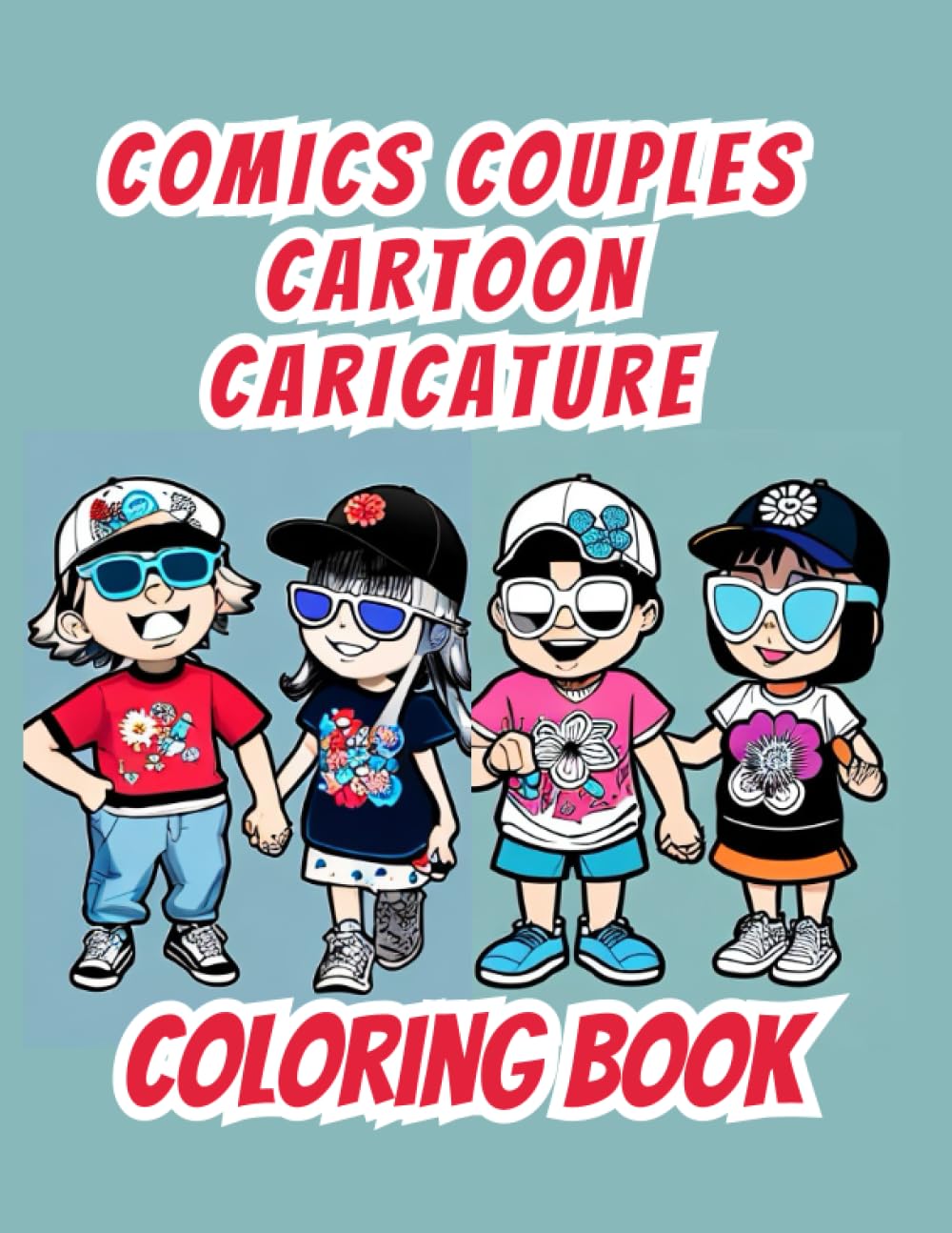 

Comics couples cartoon caricature coloring book: book for kids, adolescents and adults|Perfect Gift for Anime Lovers to Color and Relaxing holiday summer (Independently published)