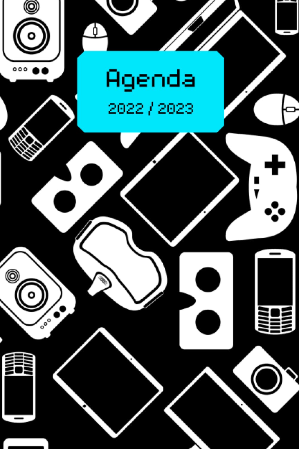 

Agenda 2022/2023 Geek : Semainier, journalier, planificateur hebdomadaire - 140 pages: 15,24 x 22,86 cm (French Edition)