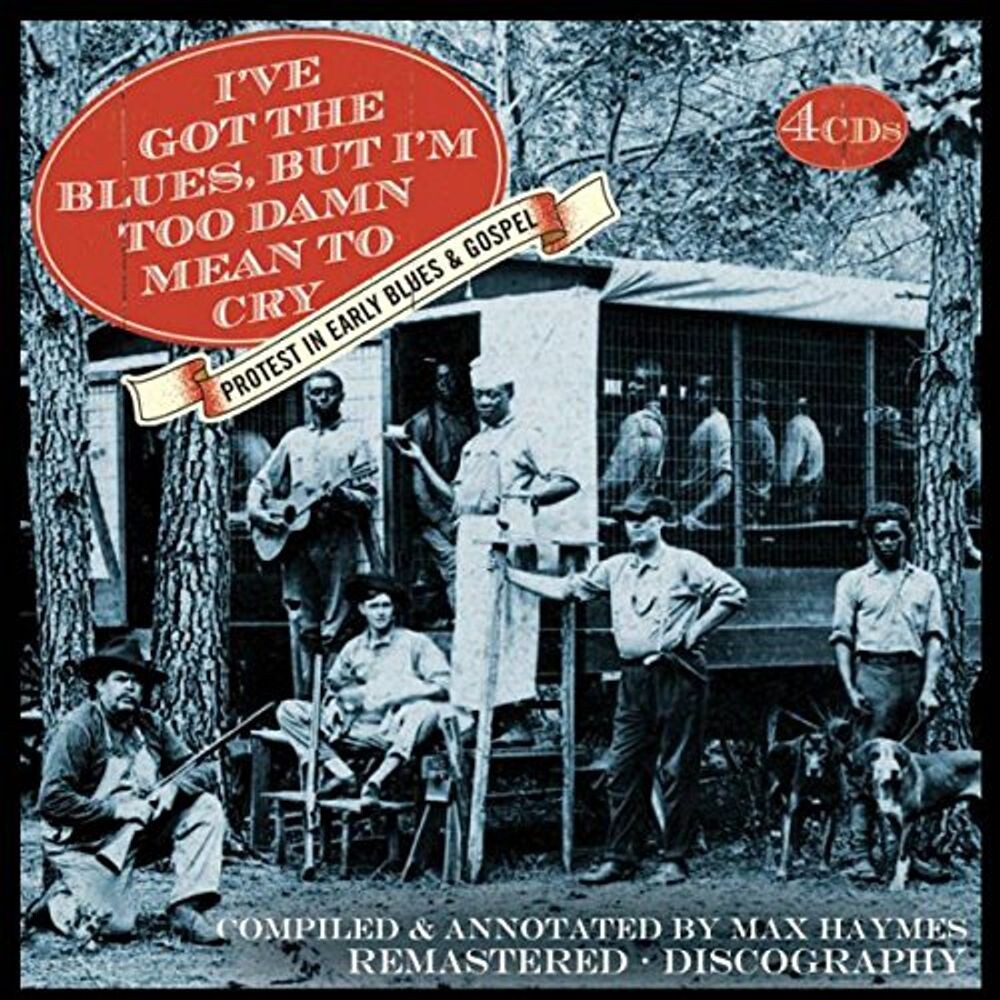 

Диск CD I've Got The Blues But I'm Too Damn Mean to Cry: Protest In Early Blues & Gospel [Box Set] - Various Artists