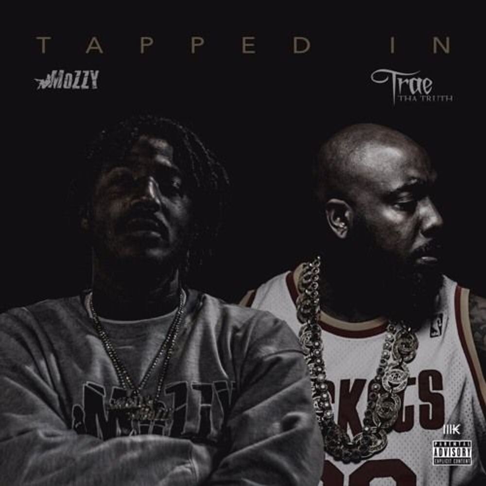 

Диск CD Tapped In [Explicit] - Mozzy, Trae Tha Truth