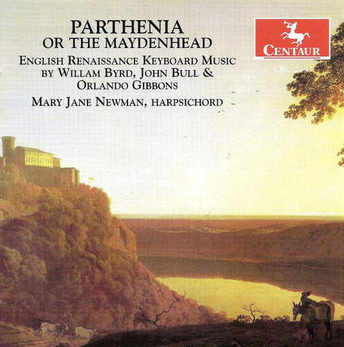

CD диск Byrd / Bull / Gibbons / Newman: Parthenaia or the Maydenhead