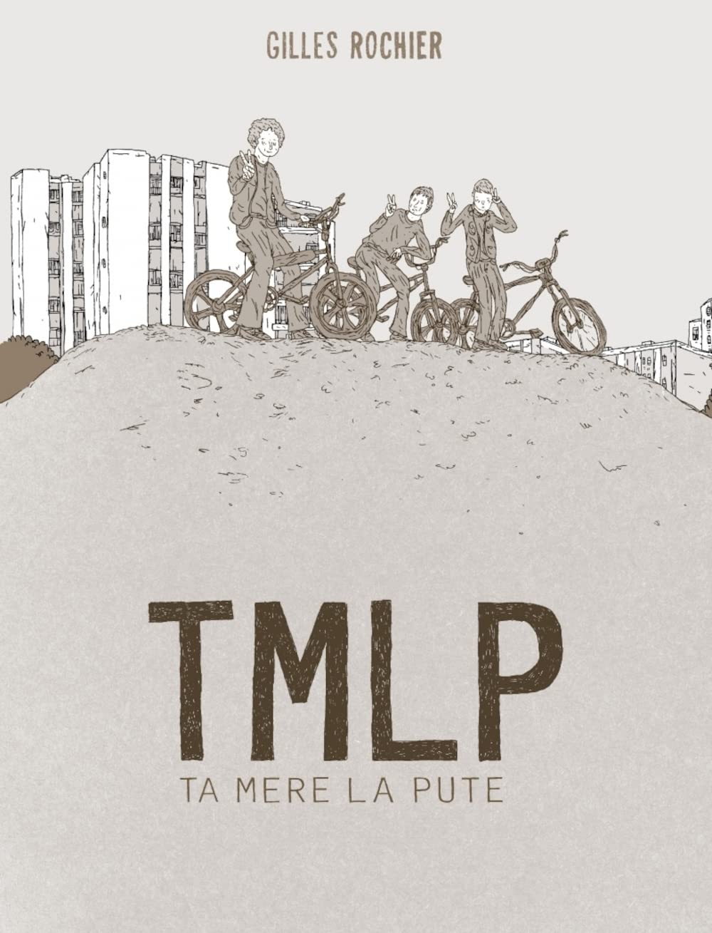 

TMLP - Ta mère la pute (SIX PIEDS TERRE)