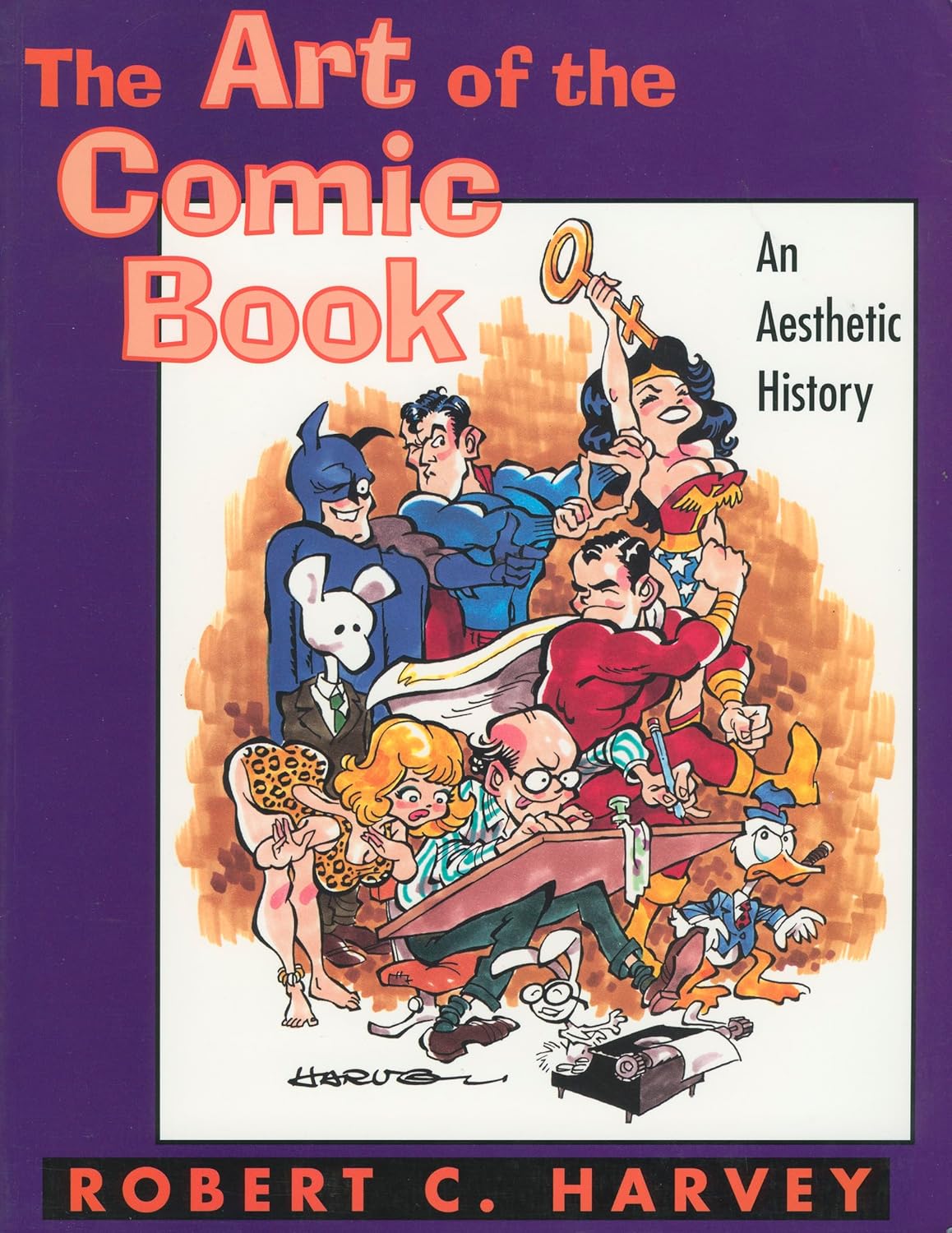 

The Art of the Comic Book: An Aesthetic History (Studies in Popular Culture) (University Press of Mississippi)