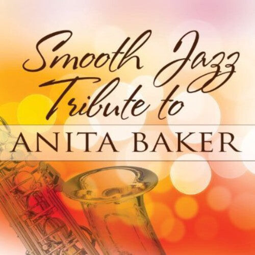 

CD диск Smooth Jazz Tribute: Smooth Jazz Tribute to Anita Baker