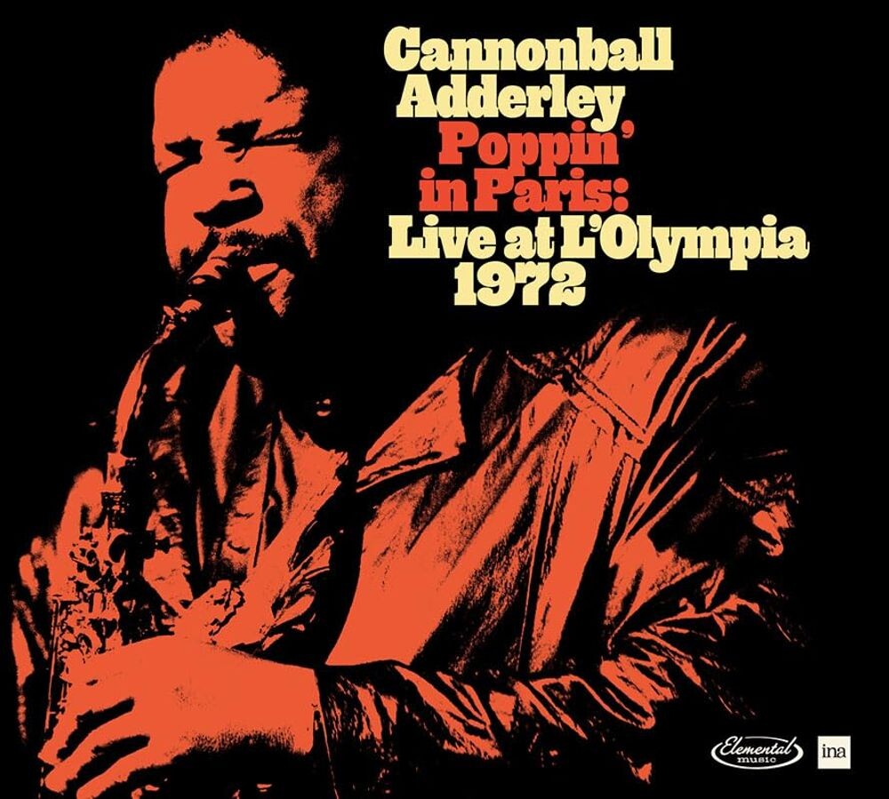 

Диск CD Poppin' In Paris: Live At L'Olympia 1972 - Cannonball Adderley