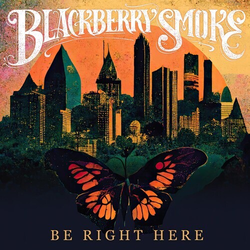 

CD диск Blackberry Smoke: Be Right Here
