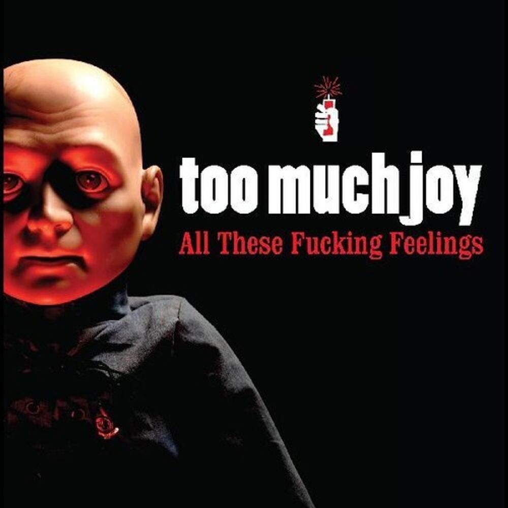 

Виниловая пластинка LP All These F*cking Feelings [Clear w/ Red Splatter Vinyl] - Too Much Joy