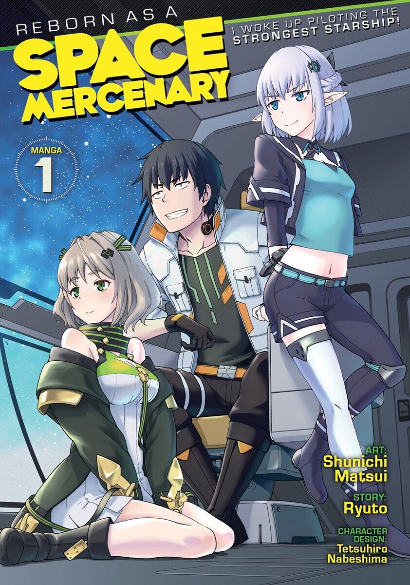 

Манга Reborn as a Space Mercenary: I Woke Up Piloting the Strongest Starship! Manga Volume 1