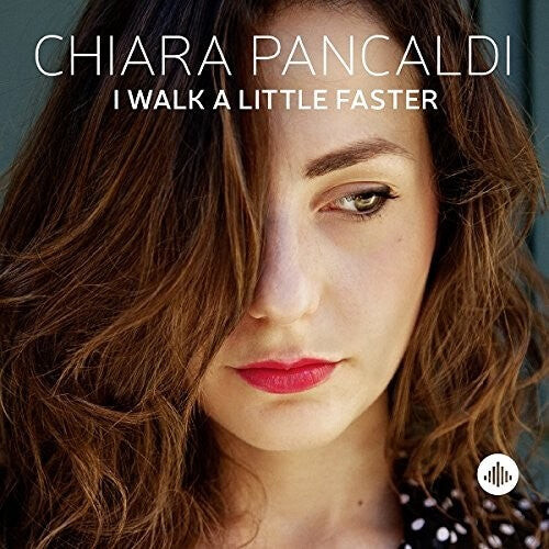 

CD диск Pancaldi, Chiara: I Walk a Little Faster