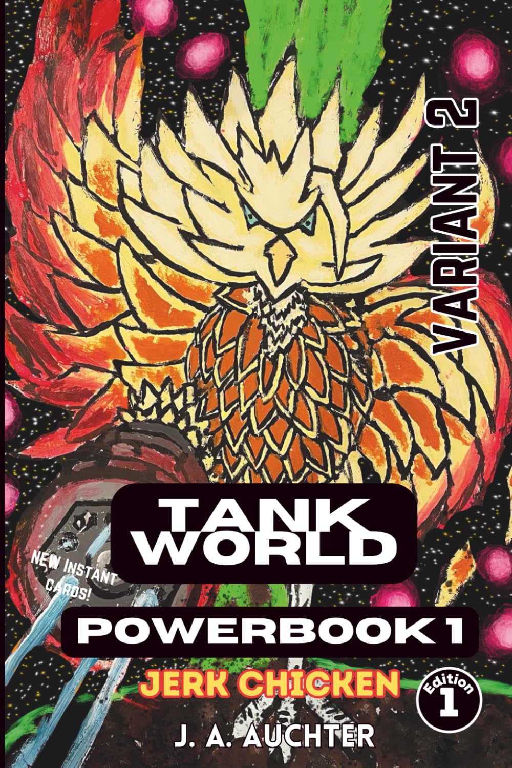 

Tank World Powerbook 1 Jerk Chicken 1st Edition: Varient 2 (Independently published)