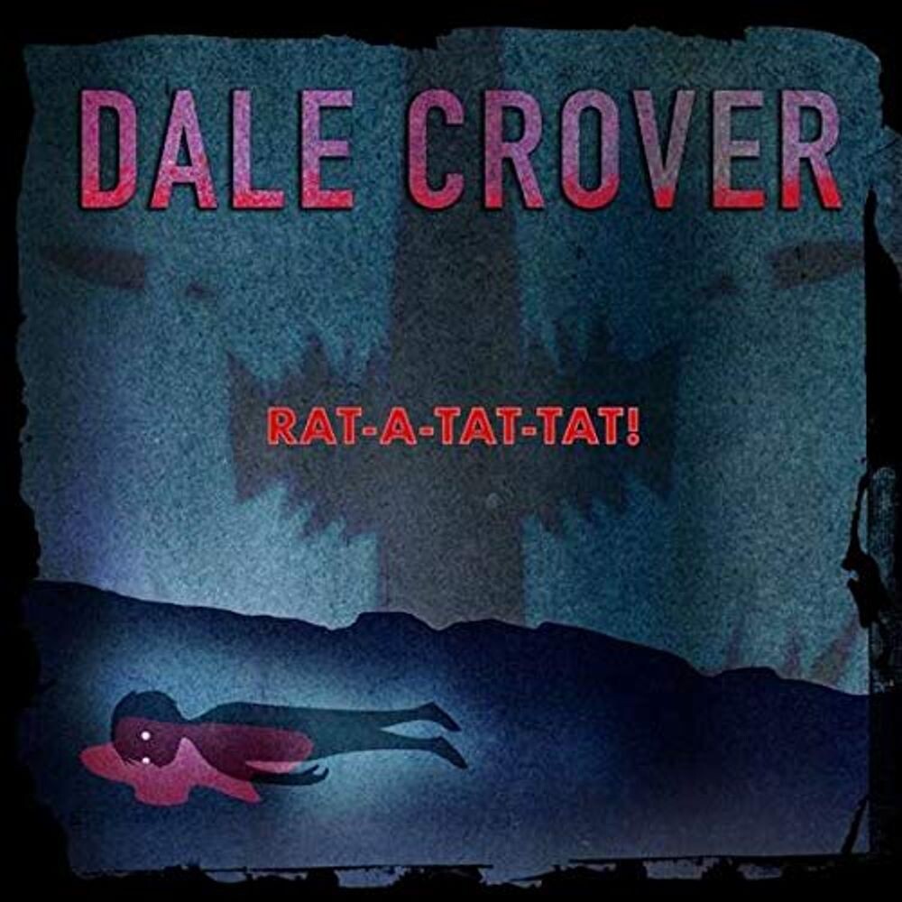 

Диск CD Rat-A-Tat-Tat! - Dale Crover