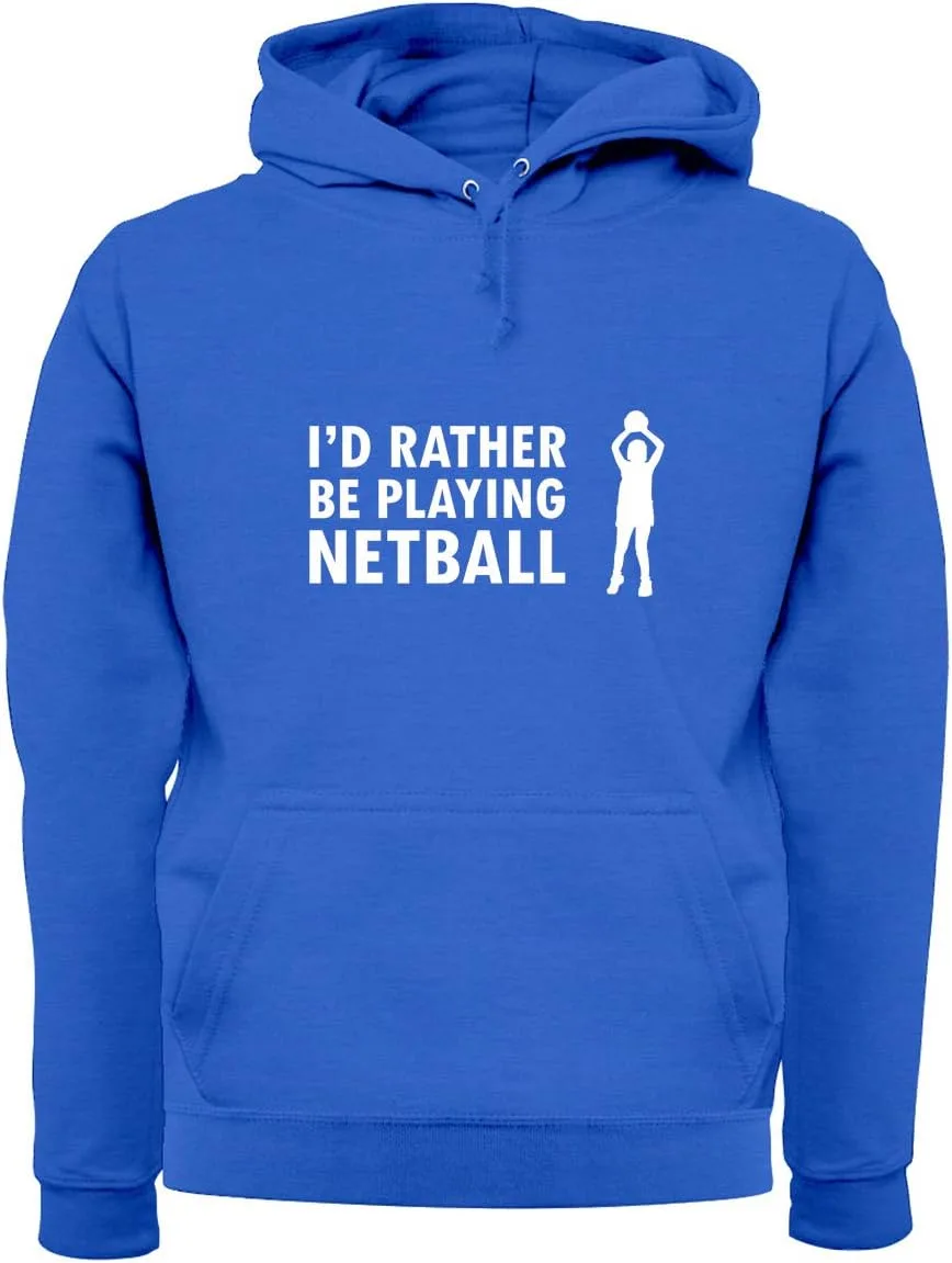 

Толстовка Unisex Premium I'd Rather Be Playing Netball Dressdown