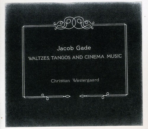 

CD диск Gade / Westergaard: Waltzes / Tangos & Cinema Music