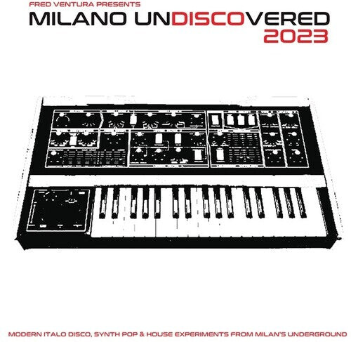 

Виниловая пластинка Fred Ventura Presents Milano Undiscovered / Var: Fred Ventura Presents Milano Undiscovered 2023: Modern Italo Disco, Synth Pop And House Experiments From Milan's Underground