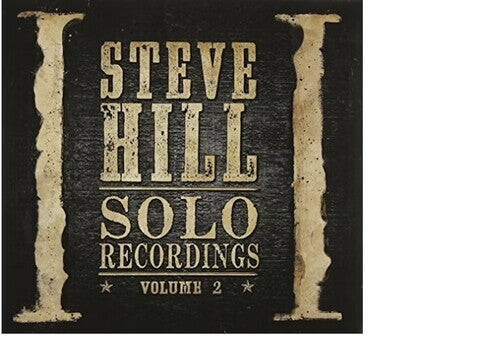 

CD диск Hill, Steve: Solo Recordings Volume 2