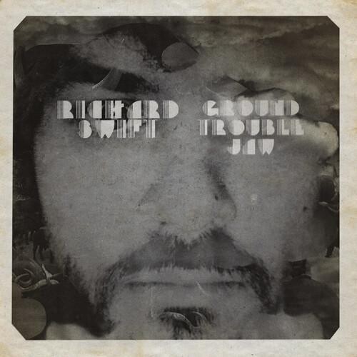 

Виниловая пластинка Swift, Richard - Ground Trouble Jaw / Walt Wolfman