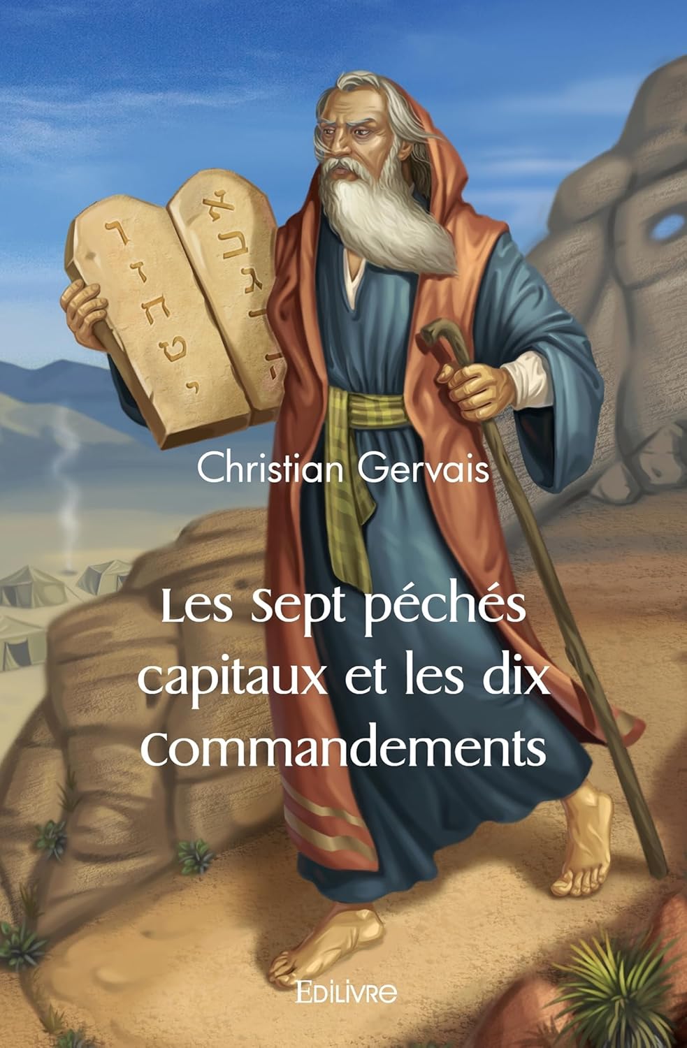 

Les Sept péchés capitaux et les dix Commandements (French Edition) (Edilivre)