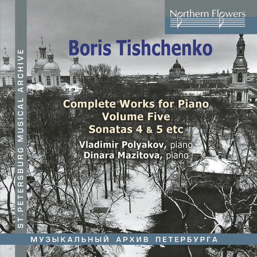 

CD диск Polyakov, Vladimir / Mazitova, Dinara: Boris Tishchenko Complete Piano Vol.5: Piano Sonatas 4 5 / Invasion