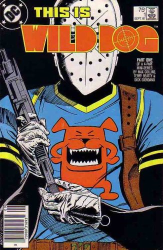 

This Is Wild Dog (Comic) Sept. 1987 No. 1 (DC Comics)