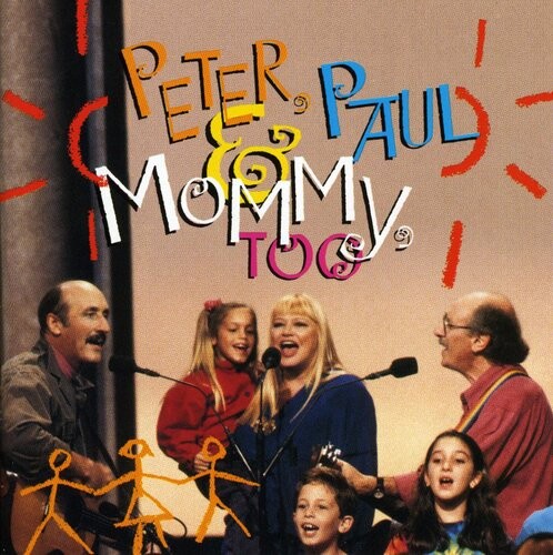 

CD диск Peter Paul & Mary: Peter Paul & Mommy Too
