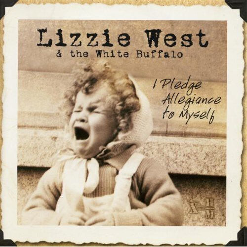 

CD диск West, Lizzie: I Pledge Allegiance to Myself