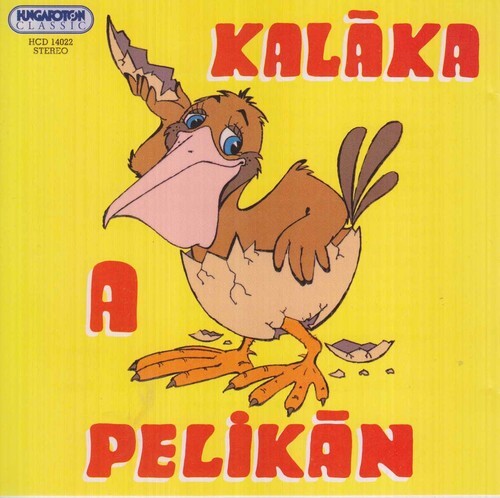

CD диск Egyuttes, Kalaka: Pelikan