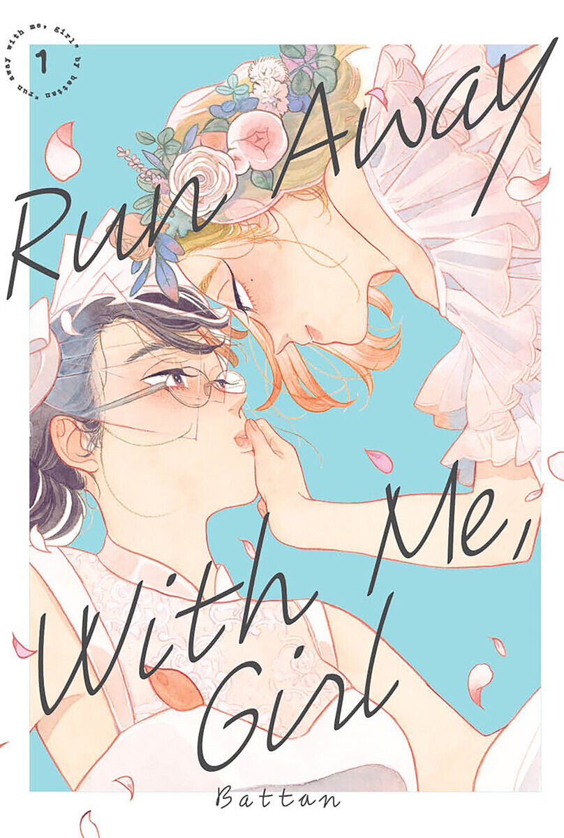 

Манга Run Away With Me Girl Manga Volume 1