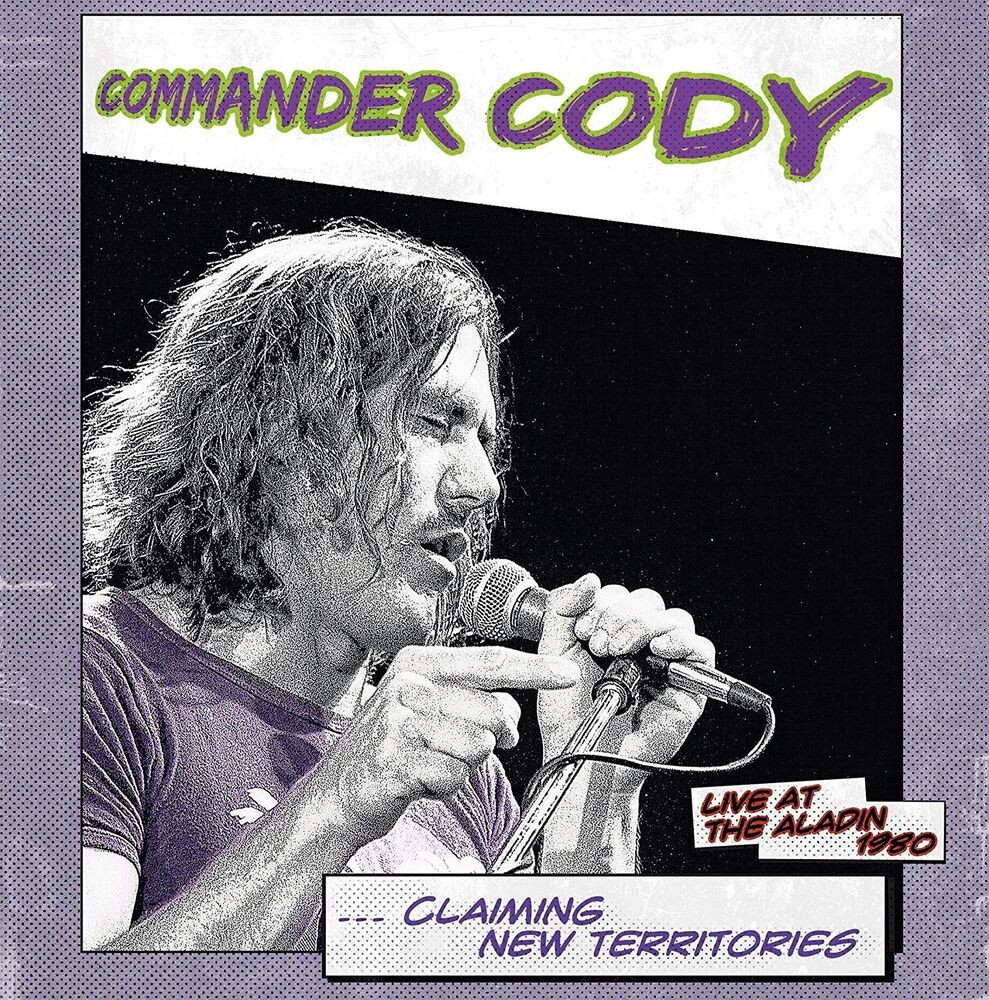 

Виниловая пластинка LP Claiming New Territories: Live At The Aladin 1980 - Commander Cody