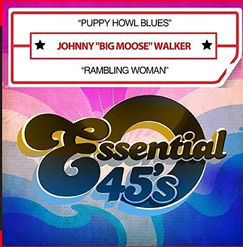 

CD диск Walker, Johnny Big Moose: Puppy Howl Blues / Rambling Woman