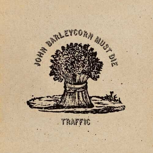 

Виниловая пластинка Traffic: John Barleycorn Must Die [Remastered / 180gm Standalone]