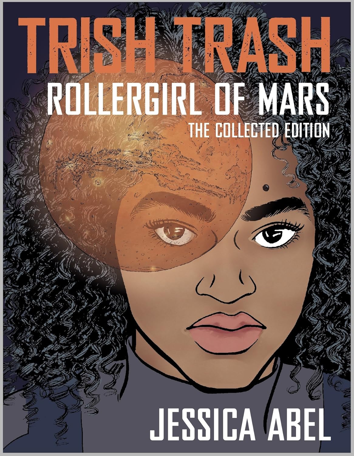 

Trish Trash: Rollergirl of Mars Omnibus (Trish Trash graphic novels)