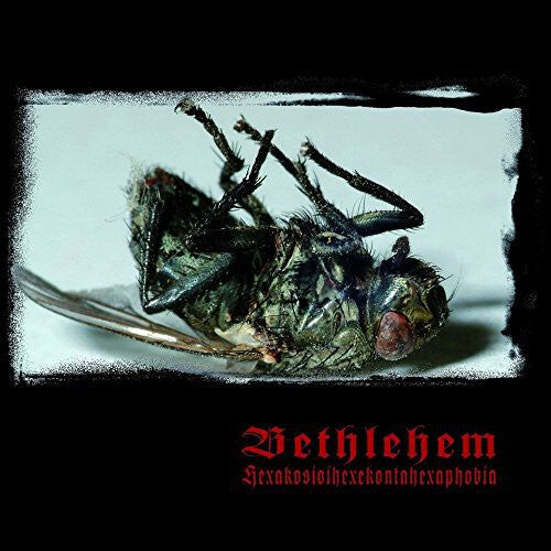 

CD диск Bethlehem: Hexakosioihexekontahexaphobia